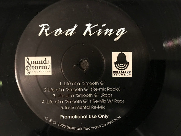 Rod King (4) : Life Of A Smooth G  (12", Single, Promo)