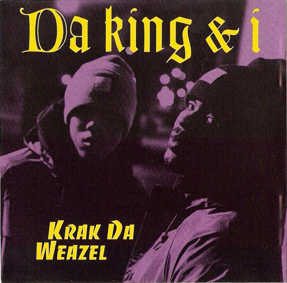 Da King & I : Krak Da Weazel (CD, Single)