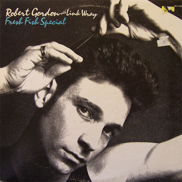 Robert Gordon (2) With Link Wray : Fresh Fish Special (LP, Album)