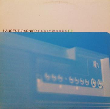 Laurent Garnier : Early Works EP (12", EP)