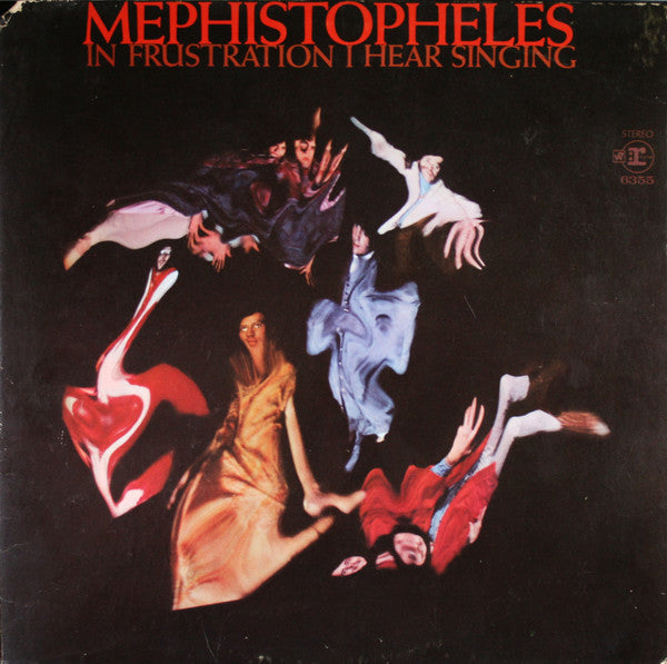 Mephistopheles (3) : In Frustration I Hear Singing (LP, Album, Gat)