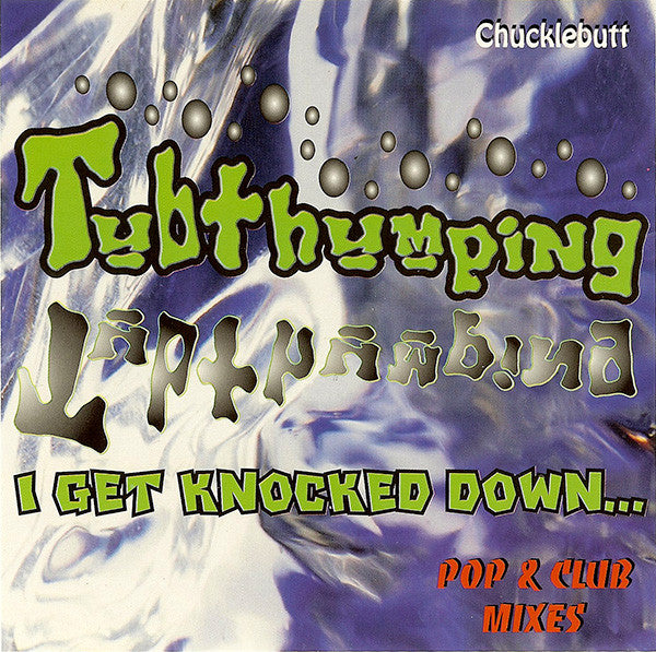 Chucklebutt : Tubthumping - I Get Knocked Down... Pop & Club Mixes (CD, Maxi)