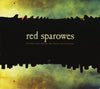 Red Sparowes : The Fear Is Excruciating, But Therein Lies The Answer (CD, Album)