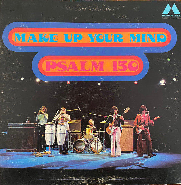 Psalm 150 : Make Up Your Mind (LP, Album)