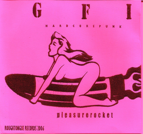 GFI : Pleasure Rocket (CD, EP)