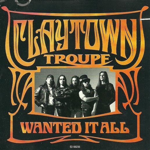 Claytown Troupe : Wanted It All (CD, Single)