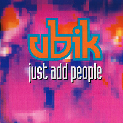 Ubik : Just Add People (LP, Album)