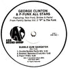 George Clinton & P-Funk All Stars : Bubble Gum Gangster (12", Single)