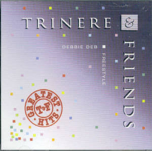 Trinere : Trinere & Friends (Greatest Hits) (CD, Comp, RE, RM)