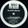 Black Mojo : Mojo's Workin' (12")
