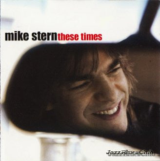 Mike Stern : These Times (CD, Album, Dig)