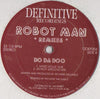 Robotman : Do Da Doo (Remixes) (12")