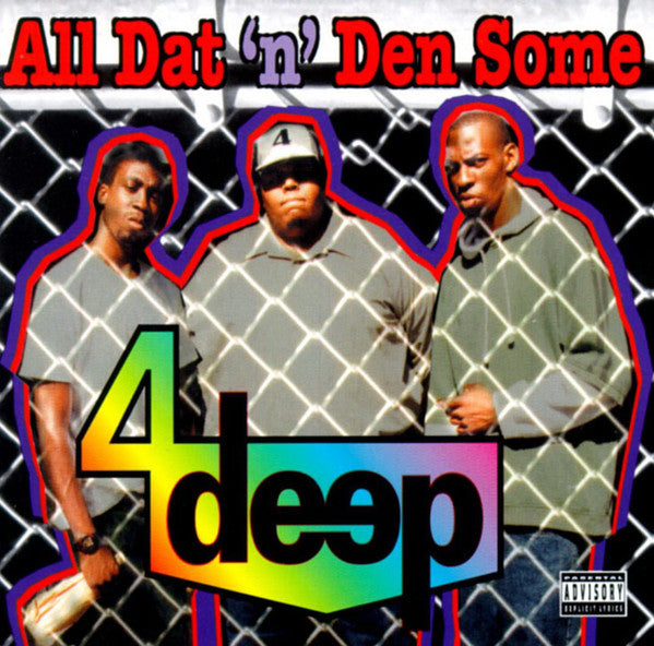 4 Deep : All Dat 'n' Den Some (CD, Album)