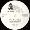 Denise Motto : Tell Jack (Jack The House) (12")