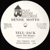 Denise Motto : Tell Jack (Jack The House) (12")