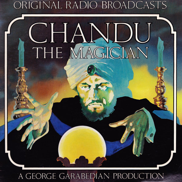 George Garabedian : Chandu The Magician (Original Radio Broadcast) (LP)