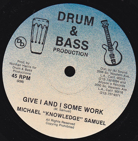 Michael "Knowledge" Samuel* / The Maytones : Give I And I Some Work / Forget Your Troubles And Dance (12")