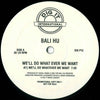 Bali Hu / Platinum : We'll Do What Ever We Want / Previews Club Track (12", Promo)