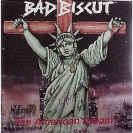 Bad Biscut : The American Dream? (CD)