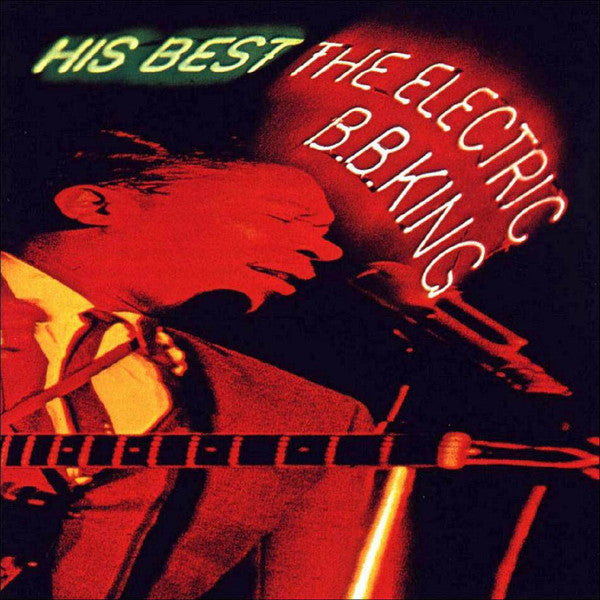 B.B. King : His Best - The Electric B.B. King (CD, Album, RE)