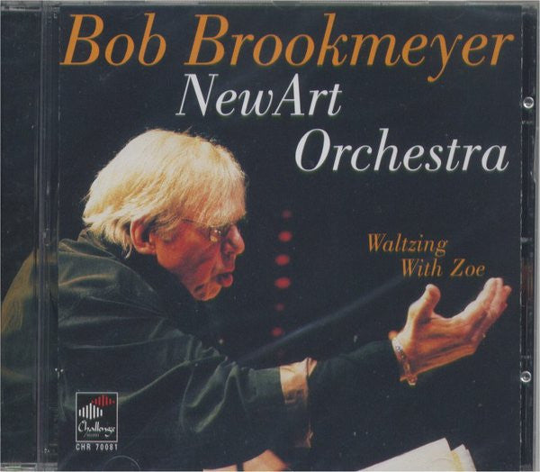 Bob Brookmeyer, New Art Orchestra* : Waltzing With Zoe (CD, Album)