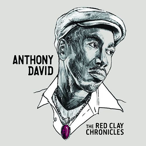 Anthony David : The Red Clay Chronicles (CD, Album, Dig)