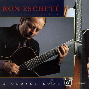 Ron Escheté : A Closer Look (CD, Album)