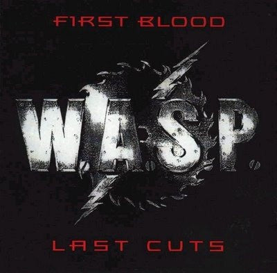 W.A.S.P. : First Blood Last Cuts (CD, Comp)