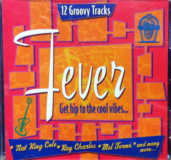 Various : Fever - Get Hip To The Cool Vibes... (CD, Comp)
