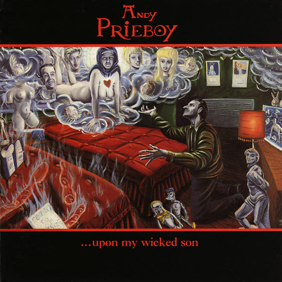 Andy Prieboy : ...Upon My Wicked Son (CD, Album)