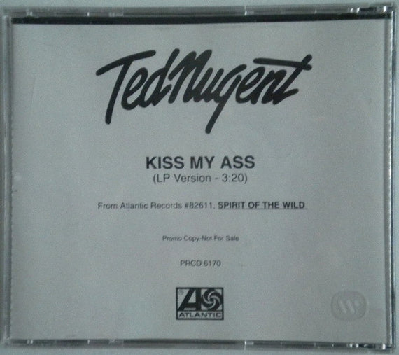 Ted Nugent : Kiss My Ass (CD, Single, Promo)
