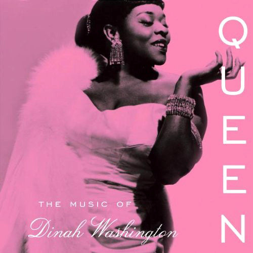 Dinah Washington : Queen: The Music Of Dinah Washington (CD, Comp)