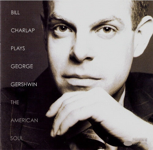 Bill Charlap : Plays George Gershwin: The American Soul (CD, Album)