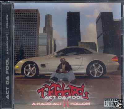 Act Da Fool : A Hard Act II Follow (CD, Album)