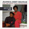 Jeannie & Jimmy Cheatham And The Sweet Baby Blues Band : Back To The Neighborhood (CD, Album)