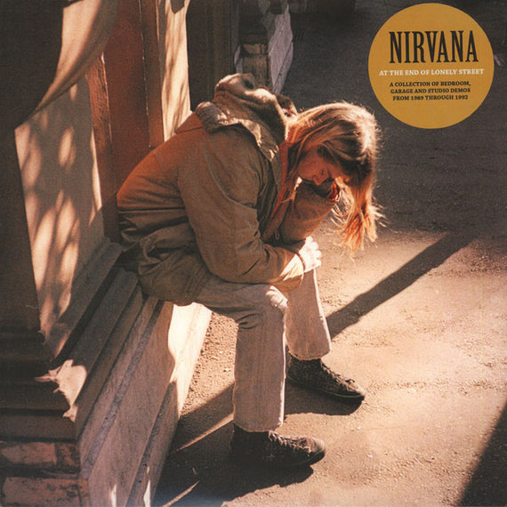 Nirvana – At The End Of Lonely Street - 1989-1992 Demo Bedroom Tapes